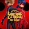《Miraculous: Ladybug & Cat Noir, The Movie》