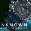 《地球未知档案：宇宙时光机》